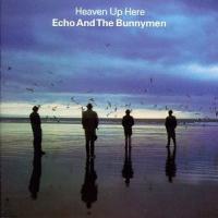 ECHO & THE BUNNYMEN Heaven Up Here