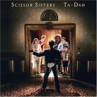 Scissor Sisters Ta-Dah (Bonus CD)