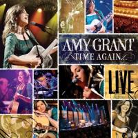 Amy Grant Time Again: Amy Grant Live All Access
