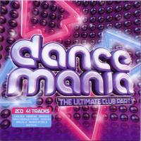 Various Artists Dance Mania (The Ultimate Club Party) (Cd 2)