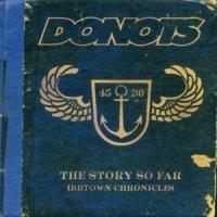Donots The Story So Far: Ibbtown Chronicles (Cd 1)