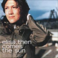 Elisa Then Comes The Sun