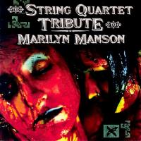 String Quartet The String Quartet Tribute To Marilyn Manson
