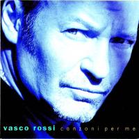 Vasco Rossi Canzoni Per Me