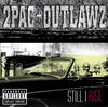 2pac/outlawz Still I Rise