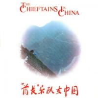 THE CHIEFTAINS The Chieftains In China
