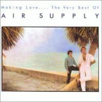 air supply Making Love ... The Very Best of