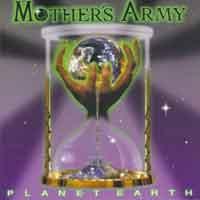Mother`s Army Planet Earth