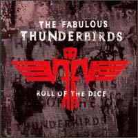 The Fabulous Thunderbirds Roll Of The Dice