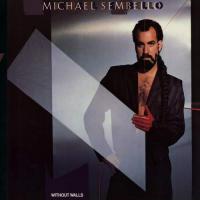 Michael Sembello Without Walls