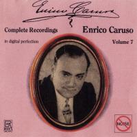 Enrico Caruso Complete Recordings Vol. 07