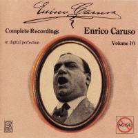 Enrico Caruso Complete Recordings Vol. 10