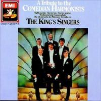The King`s Singers A Tribute to the Comedian Harmonists
