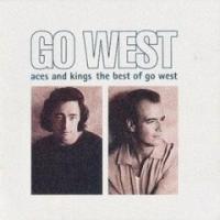 Go West Aces And Kings : The Best Of Go West