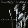 Simon and Garfunkel Live From New York City, 1967