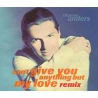 Thomas Anders Can`t Give You Anything (remix single)
