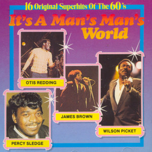 James Brown 16 Original Superhits Of The 60`s: It`s A Man`s Man`s World