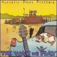 Acoustic Blues Brothers The Way We Play
