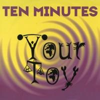 Ten Minutes Your Toy (Single)