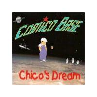 Comico Base Chico`s Dream (Single)