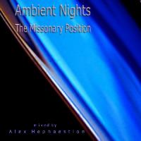 Various Artists Ambient Nights - The Missionary Position