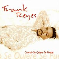Frank Reyes Cuando Se Quiere Se Puede