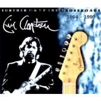 Eric Clapton Further On Up The Crossroads (Cd 2)