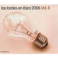 Various Artists Las Tardes En Ibiza 2006, Vol. 8 (Cd 1)