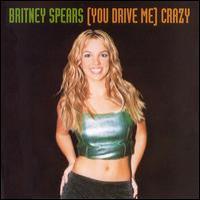 Britney Spears (You Drive Me) Crazy (Single)