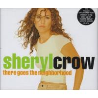 Sheryl Crow There Goes The Neighborhood (Single)