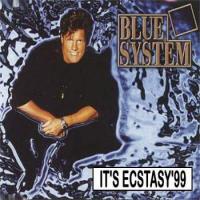 Blue System It`s Ecstasy `99 (Remixes)