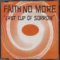 FAITH NO MORE Last Cup Of Sorrow (Single)