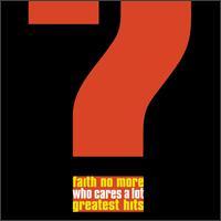 FAITH NO MORE Who Cares A Lot (The Greatest Hits)