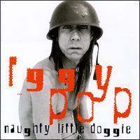 Iggy Pop Naughty Little Doggie