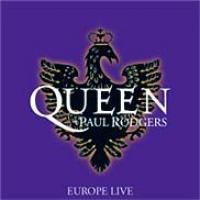 QUEEN Queen + Paul Rodgers Tour 2005: Europe Live (CD 1)