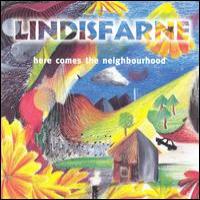 Lindisfarne Here Comes the Neighbourhood
