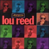 Lou Reed A Retrospective