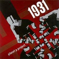 Planet P Project 1931- Go Out Dancing