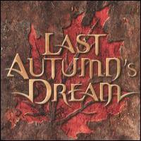 Last Autumn`s Dream Last Autumn`s Dream