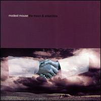 Modest Mouse The Moon and Antarctica (Expanded Edition)