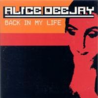 Alice Deejay Back In My Life (Single)