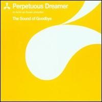 Perpetuous Dreamer The Sound Of Goodbye