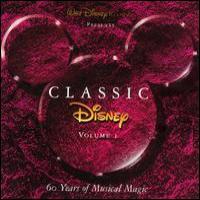 Various Artists Disney Classic: 60 Years Of Musical Magic (CD 1)