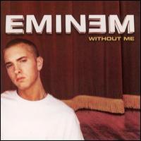 Eminem Without Me (Single)