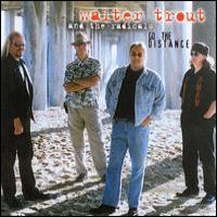 Walter Trout Band Go The Distance