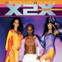 Brooklyn Bounce&eminem X2X (We Want More) (Single)