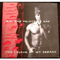 B.G. The Prince Of Rap The Colour Of My Dreams (Single)