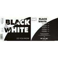 Black & White Do You Know (Single)