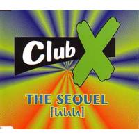 Club X The Sequel (Lalala) (Single)