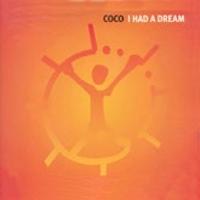 Coco I Had A Dream (Single)